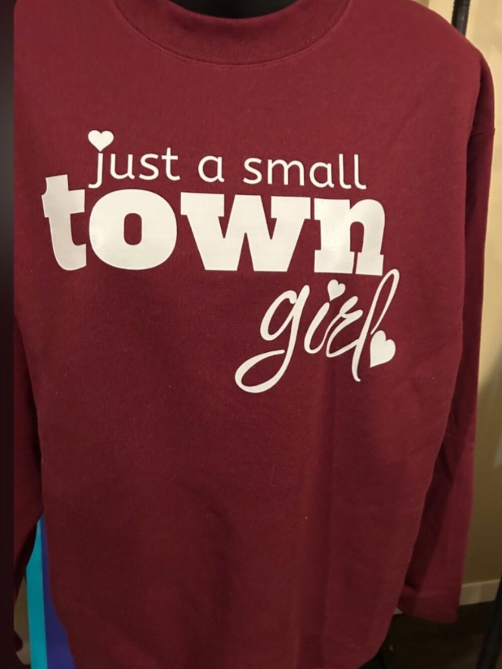 Just A Small Town Girl Sweatshirt